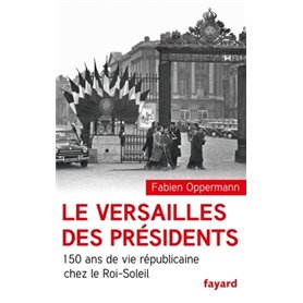 Le Versailles des présidents