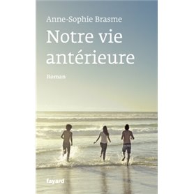 Notre vie antérieure