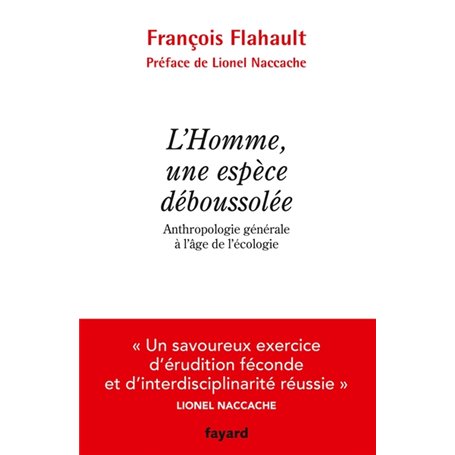 L'Homme, une espèce déboussolée. Anthropologie générale à l'âge de l'écologie