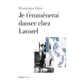 Je t'emmènerai danser chez Lavorel