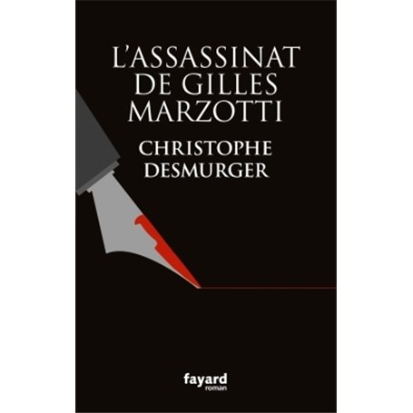 L'assassinat de Gilles Marzotti