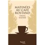 Matinées au Café Rostand