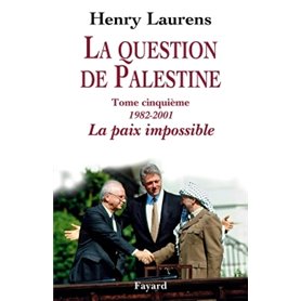 La question de Palestine, tome 5