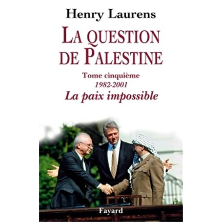 La question de Palestine, tome 5