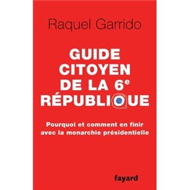 Guide citoyen de la 6e République