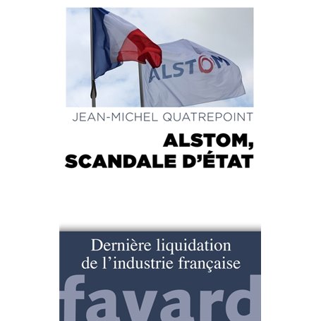 Alstom, scandale d'État