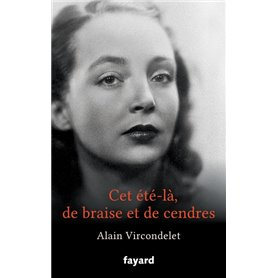 Cet été-là, de braise et de cendres