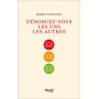 Dénoncez-vous les uns les autres