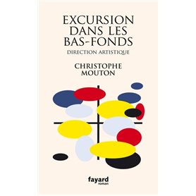 Excursion dans les bas-fonds