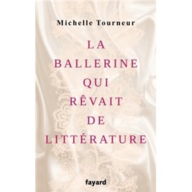 La ballerine qui rêvait de littérature