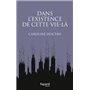 Dans l'existence de cette vie-là