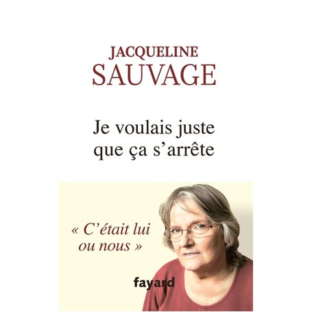 Je voulais juste que ça s'arrête