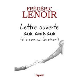 Lettre ouverte aux animaux (et à ceux qui les aiment)