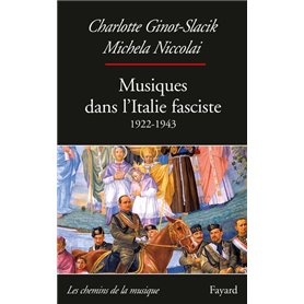 Musiques dans l'Italie fasciste (1922-1943)