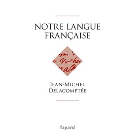 Notre langue française