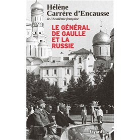 Le Général De Gaulle et la Russie