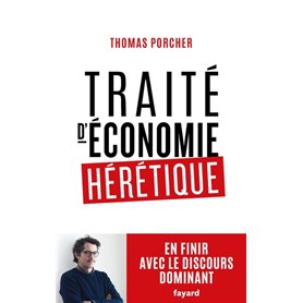 Traité d'économie hérétique