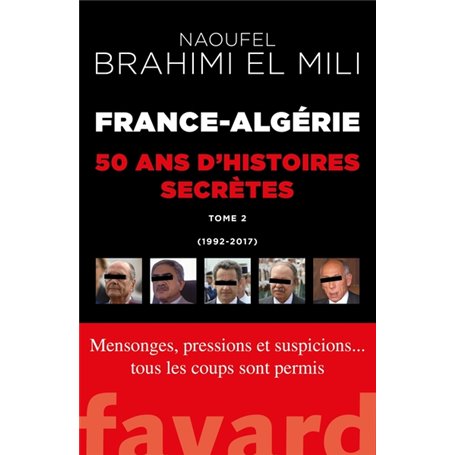 France-Algérie : 50 ans d'histoires secrètes-Vol.2