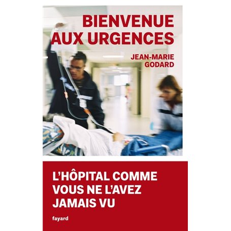 Bienvenue aux Urgences