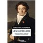 Les Impériaux, de l'Europe napoléonienne à la France post-impériale