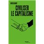 Civiliser le capitalisme