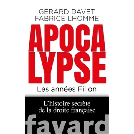 Apocalypse. Les années Fillon