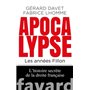 Apocalypse. Les années Fillon