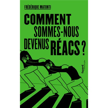 Comment sommes-nous devenus réacs ?