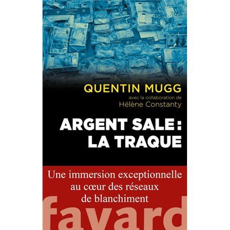 Argent sale : la traque