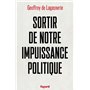 Sortir de notre impuissance politique