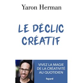 Le déclic créatif