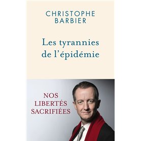 Les tyrannies de l'épidémie