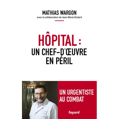 Hôpital : un chef-d'oeuvre en péril