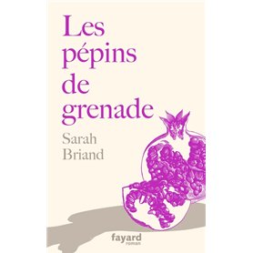 Les pépins de grenade