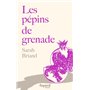 Les pépins de grenade