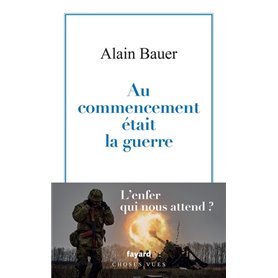 Au commencement était la guerre