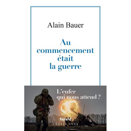 Au commencement était la guerre