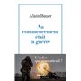 Au commencement était la guerre