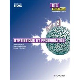 Sigma Statistique et probabilités BTS Industriels Tome 2 groupements B, C et D