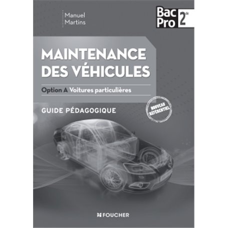 Maintenance des véhicules seconde Bac Pro Industriels Option A Voitures particulières G.P