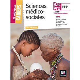 Les Nouveaux Cahiers - Sciences Médico-Sociales - 2de/ 1re/ Tle BAC PRO ASSP