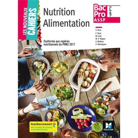 Les nouveaux cahiers - NUTRITION ALIMENTATION 2de-1re-Tle BAC PRO ASSP - Éd. 2018 - Manuel élève