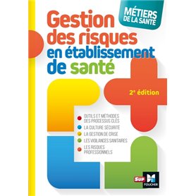 Métiers de la santé - Gestion des risques - 2e édition - Définitions, outils et méthodes