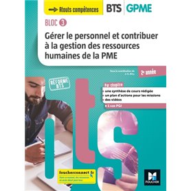 BLOC 3 Gérer le personnel et contribuer à la GRH de la PME BTS GPME 2e année - Éd 2019