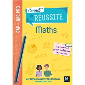 Carnet de réussite MATHS - CAP-Bac Pro - Éd. 2019 - Manuel élève