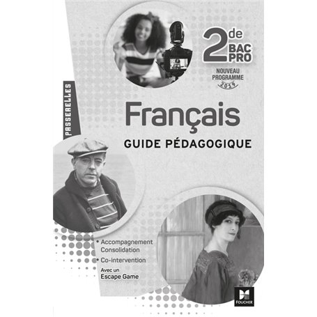 Passerelles - FRANCAIS 2nde bac Pro - Éd. 2019 - Guide pédagogique