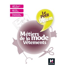 Le Petit Volum' - Métiers de la mode - Vêtements - Révision et entraînement