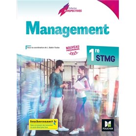 Perspectives - MANAGEMENT - 1re STMG - Éd. 2019 - Manuel élève