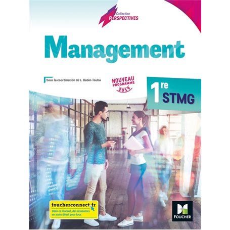 Perspectives - MANAGEMENT - 1re STMG - Éd. 2019 - Manuel élève