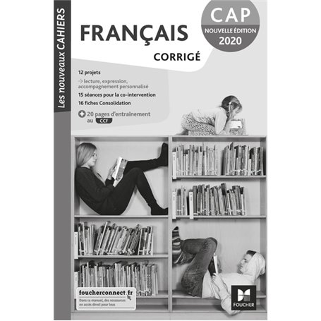 Les nouveaux cahiers - FRANCAIS CAP - Ed. 2020 - Corrigé